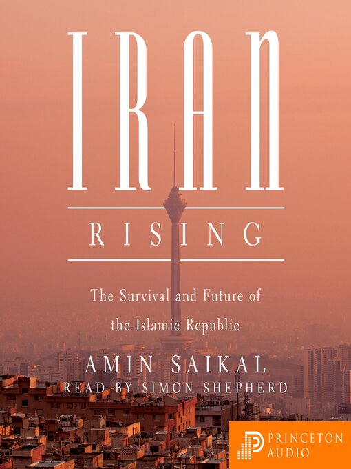 Title details for Iran Rising by Amin Saikal - Available
